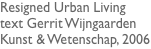 Resigned Urban Living