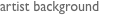 artist background
